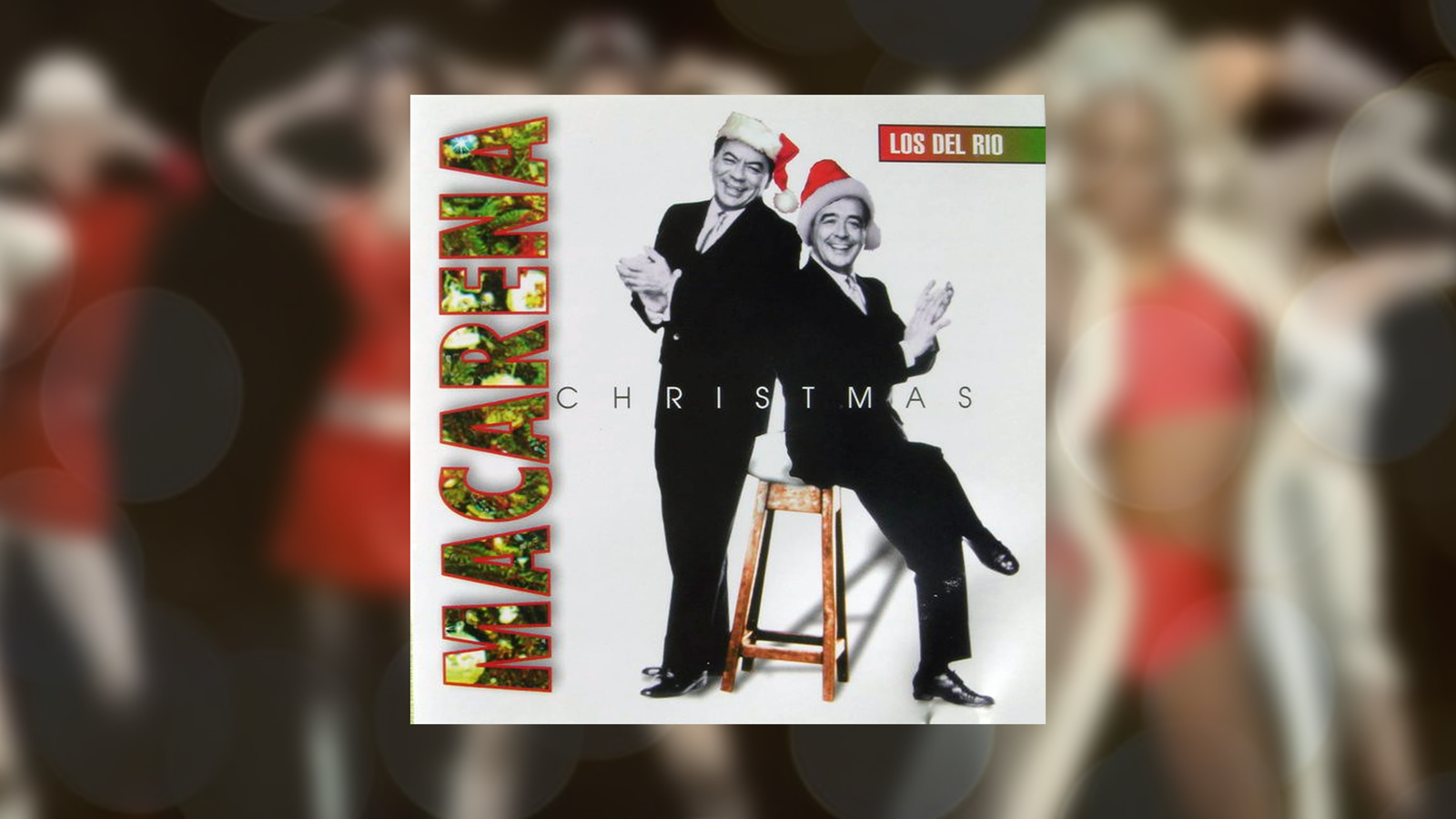 Macarena Christmas - Los Del Rio