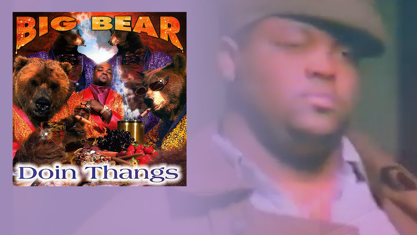 Big Bear - Doin Thangs