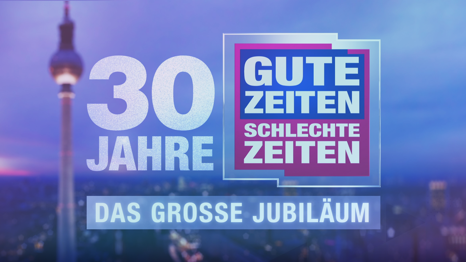30 Jahre GZSZ