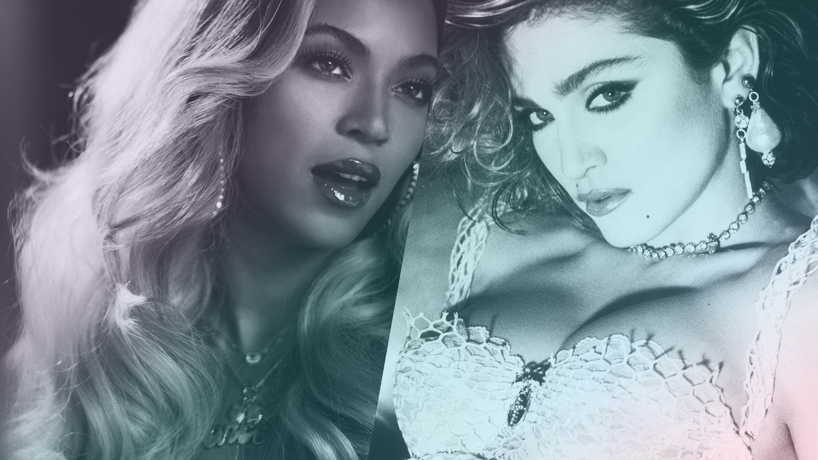 Beyoncé & Madonna