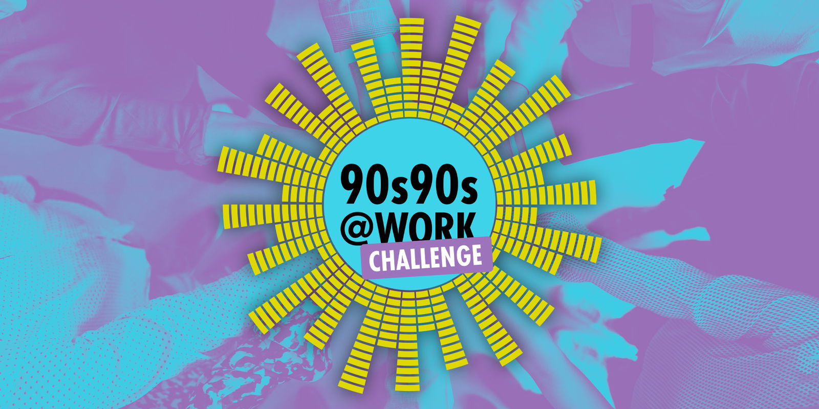 90s90s AT WORK Challenge