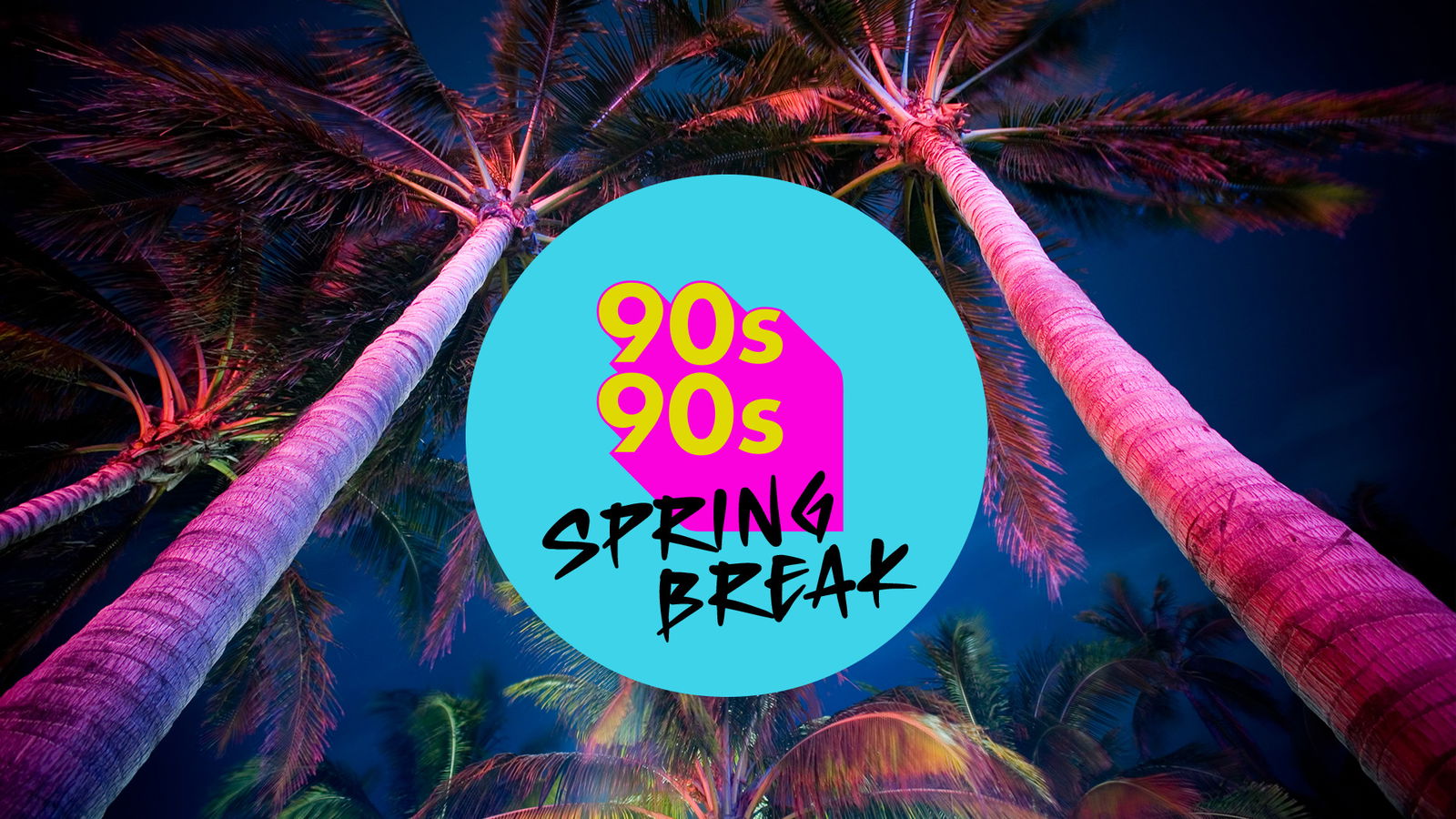 90s90s Spring Break