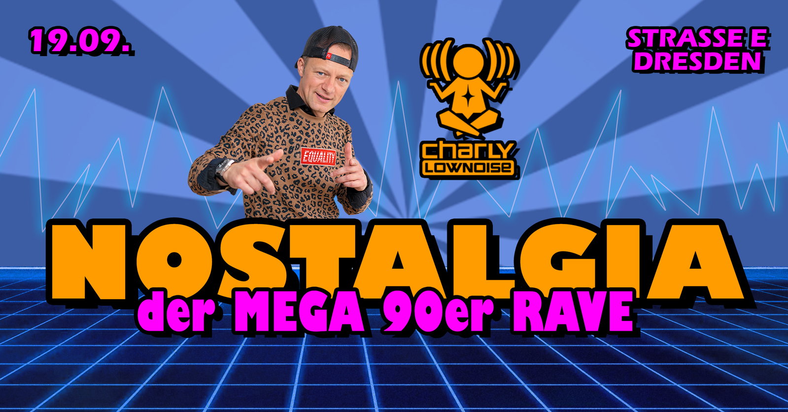 NOSTALGIA - Mega 90er Rave in Dresden