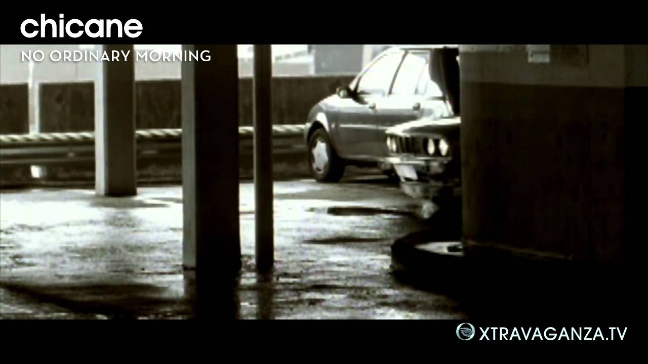 Chicane "No ordinary morning"