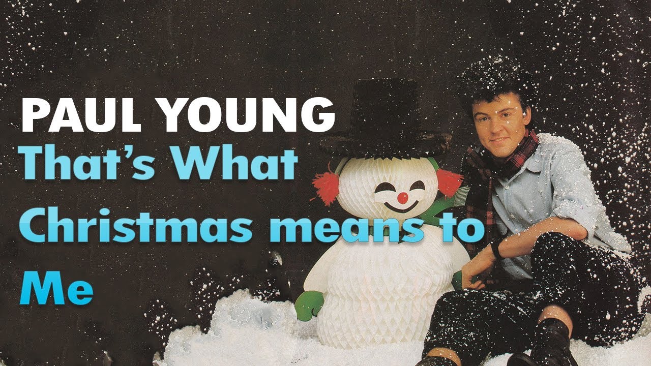 Paul Young That's What Christmas Means to me