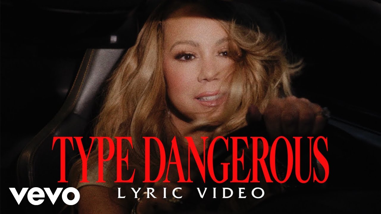 Mariah Carey - Type Dangerous (Official Lyric Video)