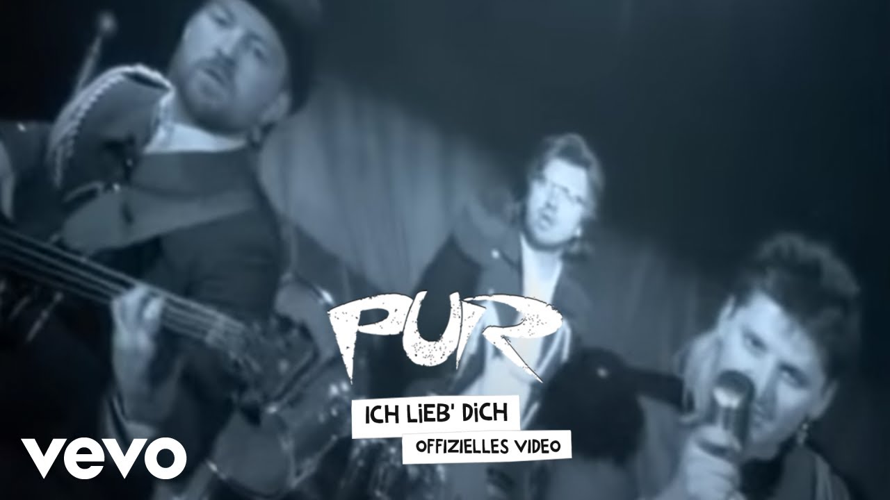 PUR - Ich Lieb' Dich