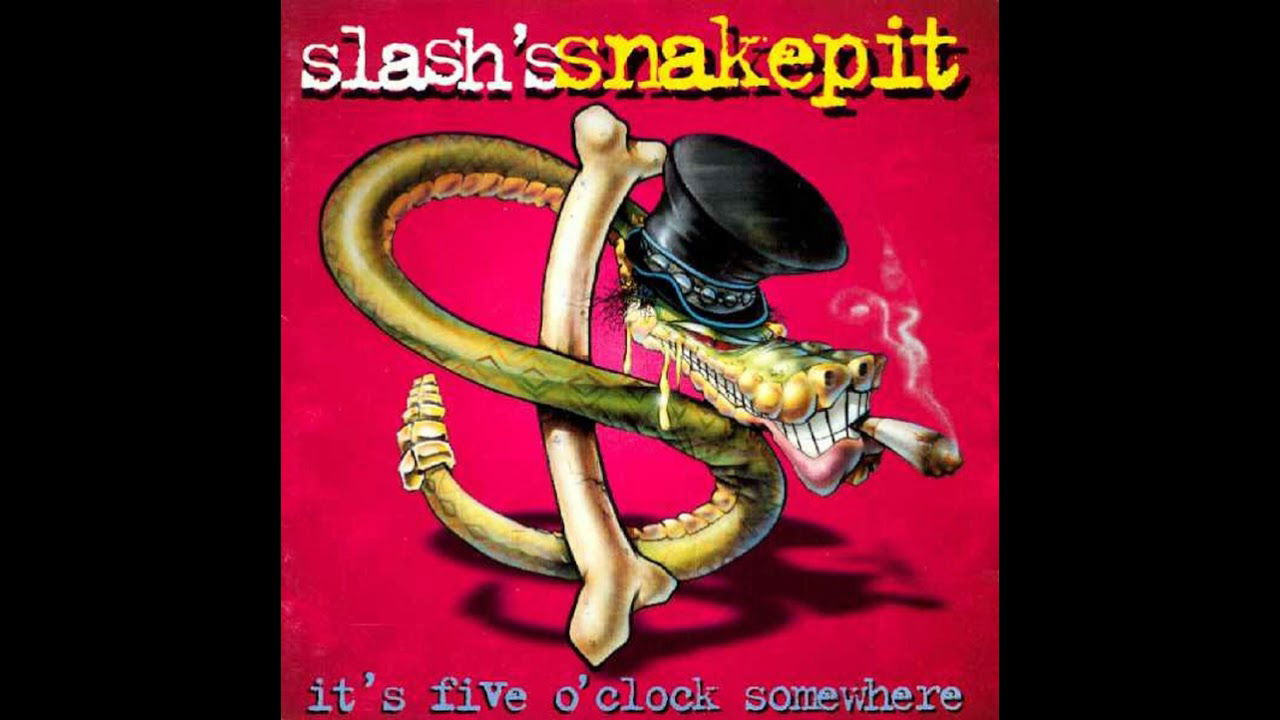 SLASH'S SNAKEPIT - It's Five O'Clock Somewhere [Full Album] 1995