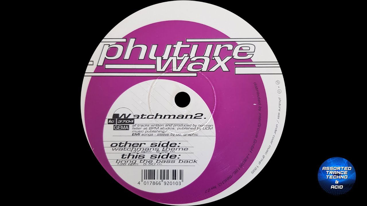 [Techno] Watchman - Watchmans Theme [Phuture Wax] (1995)