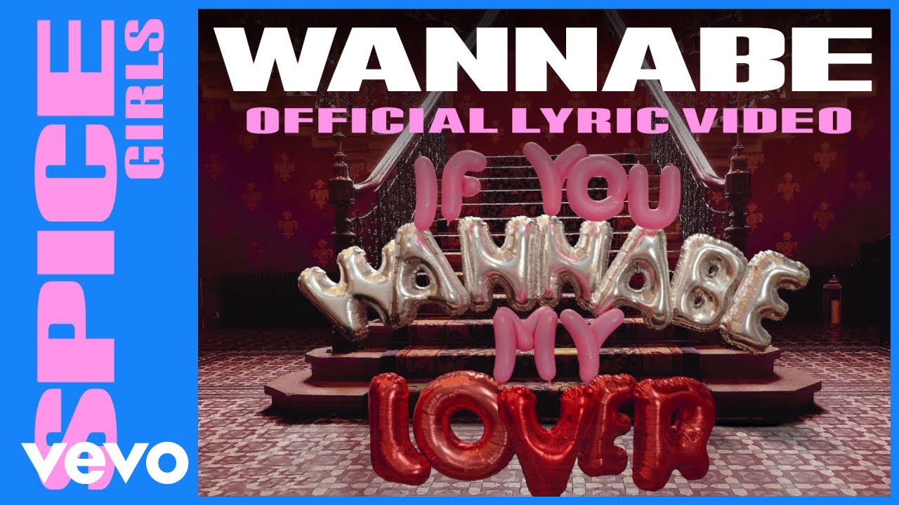 Spice Girls - Wannabe (Lyric VIdeo)
