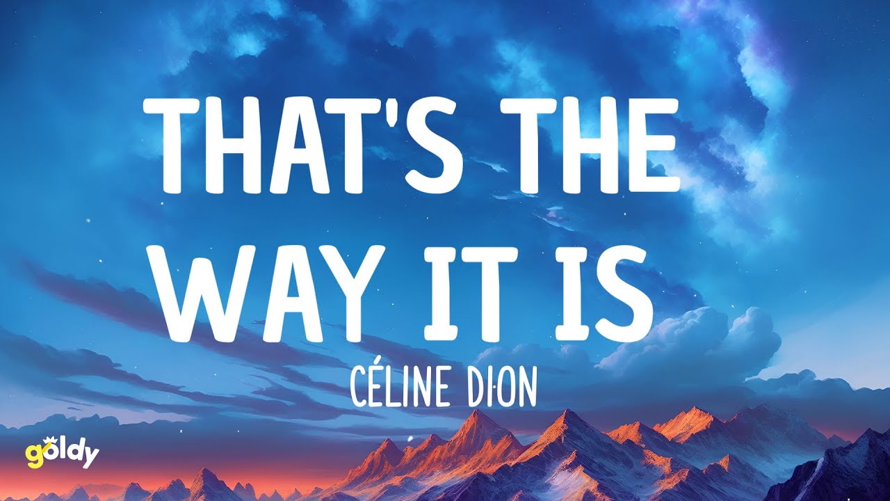 Céline Dion - That's The Way It Is (Lyrics)