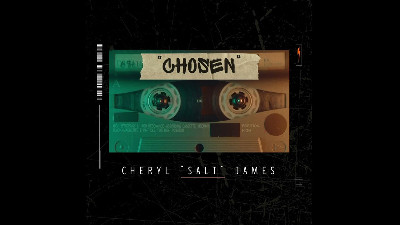 Cheryl “Salt” James - Chosen (visualizer) 