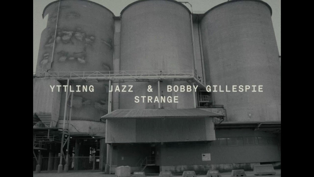 Yttling Jazz & Bobby Gillespie "Strange" (official music video)